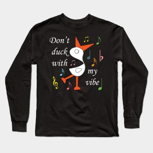 Don't Duck With My Vibe - Typography Design Long Sleeve T-Shirt